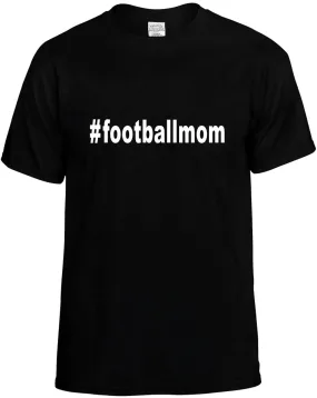 #Footballmom Hashtag Unisex T-Shirt Novelty Graphic Tee Shirt
