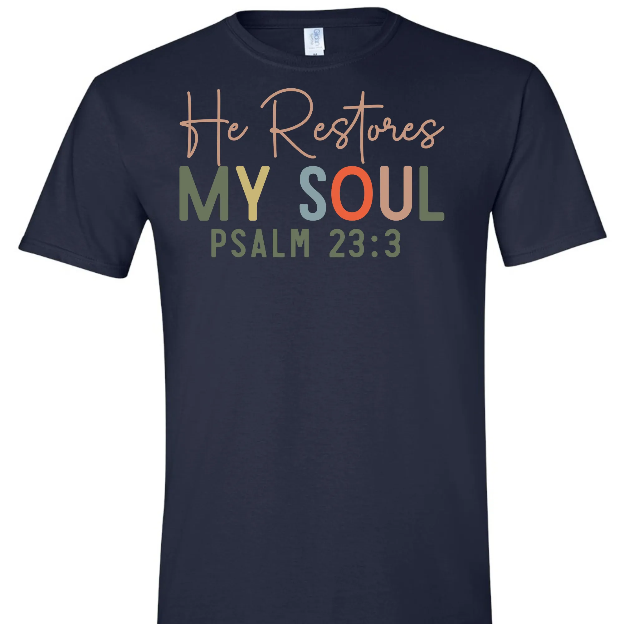 He Restores My Soul T-Shirt - Unisex Youth & Adult Sizes