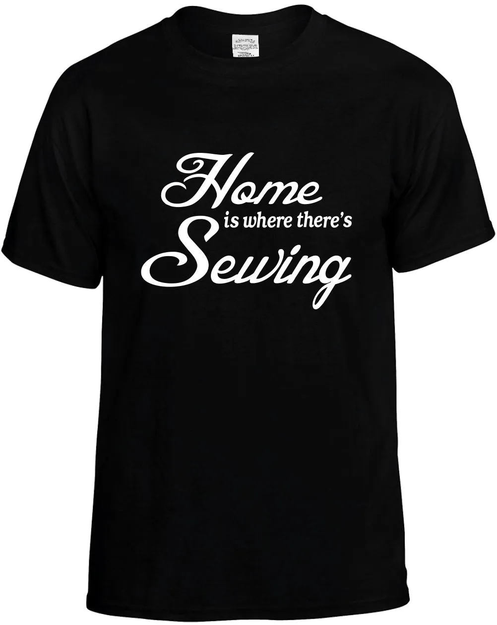 Home is where there's Sewing Unisex T-Shirt Novelty Graphic Tee Shirt