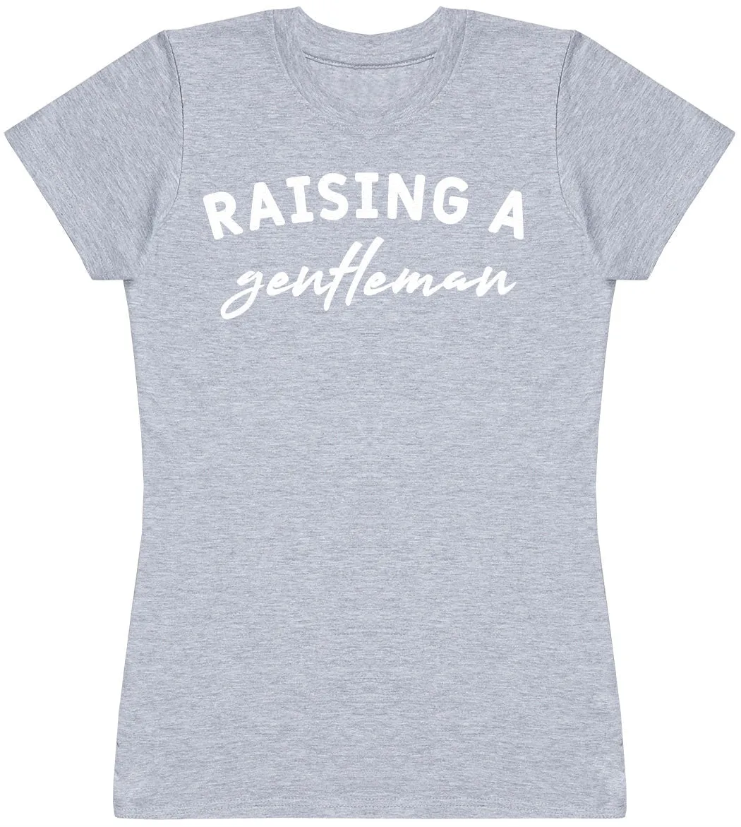Raising Gentleman - Womens T-shirt - Mum T-Shirt